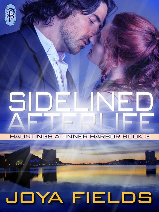 Title details for Sidelined Afterlife by Joya Fields - Available